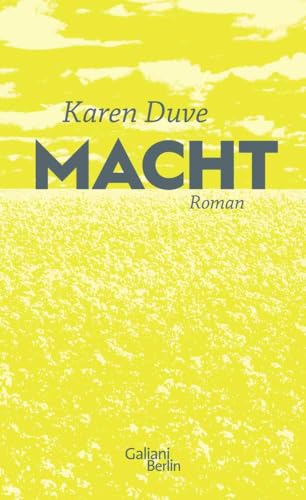 Macht: Roman von Galiani, Verlag