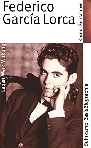 Federico Garcia Lorca: Leben, Werk, Wirkung (Suhrkamp BasisBiographien) von Suhrkamp Verlag AG