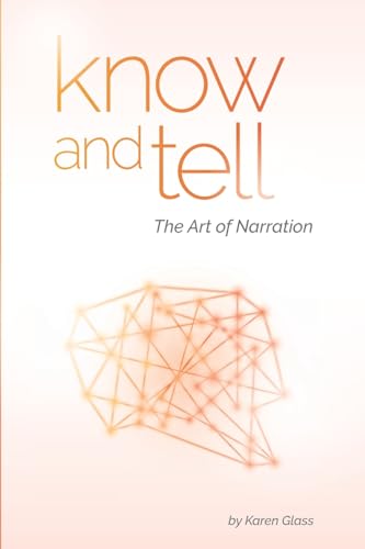 Know and Tell: The Art of Narration von CREATESPACE