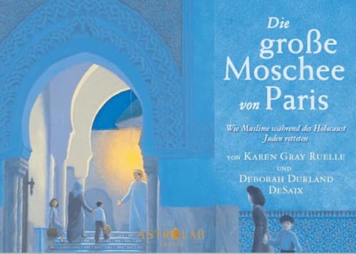 Die große Moschee von Paris: wie Muslime während des Holocaust Juden retteten