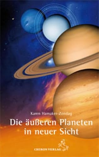 Die äußeren Planeten in neuer Sicht: Übersinnliche Erfahrungen im Horoskop (Standardwerke der Astrologie)