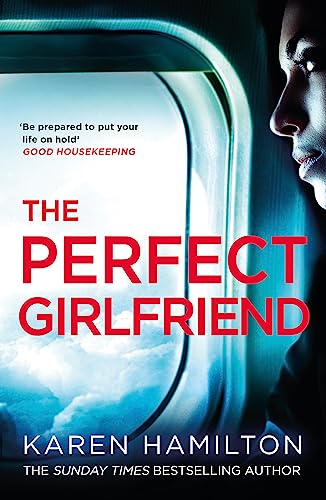 The Perfect Girlfriend: The compulsive psychological thriller