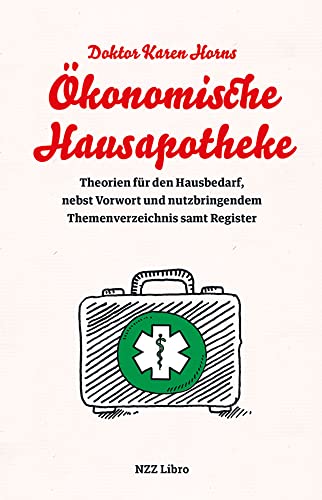 Doktor Karen Horns Ökonomische Hausapotheke: Theorien für den Hausbedarf, nebst Vorwort und nutzbringendem Themenverzeichnis samt Register