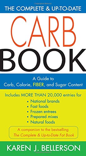 The Complete and Up-to-Date Carb Book: A Guide to Carb, Calorie, Fiber, and Sugar Content von Avery
