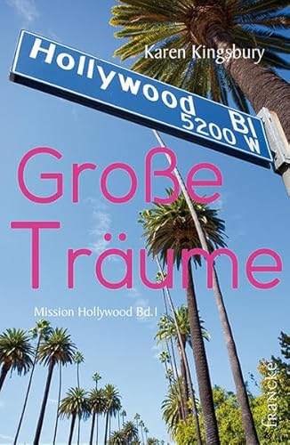 Große Träume (Mission Hollywood)