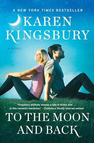 To the Moon and Back: A Novel (Baxter Family Collection)