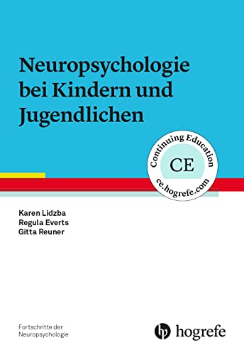 Neuropsychologie bei Kindern und Jugendlichen (Fortschritte der Neuropsychologie)