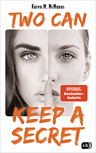 Two can keep a secret: Von der Spiegel Bestseller-Autorin von "One of us is lying" Two can keep a secret: Von der Spiegel Bestseller-Autorin von "One of us is lying"