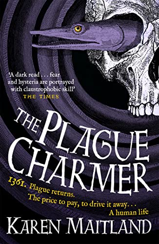 The Plague Charmer: A gripping story of dark motives, love and survival in times of plague von Headline Review