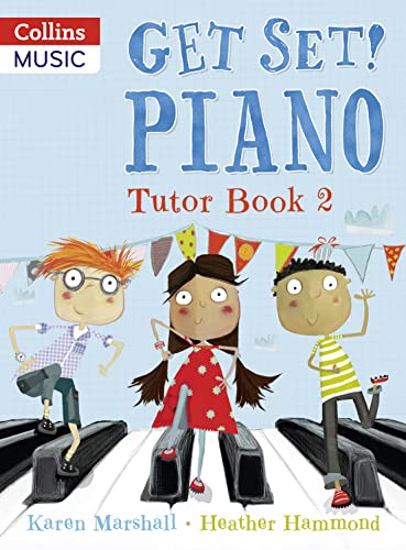 Get Set! Piano Tutor Book 2