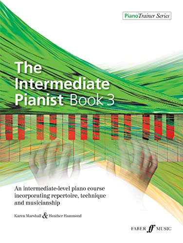 The Intermediate Pianist, Bk 3: An Intermediate-Level Piano Course Incorporating Repertoire, Technique, and Musicianship (Piano Trainer, 3, Band 3) von AEBERSOLD JAMEY