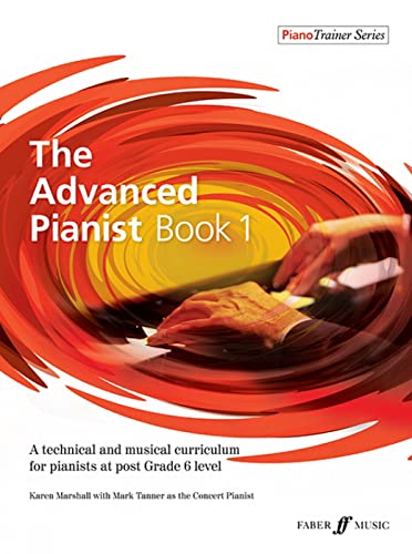 The Advanced Pianist Book 1: A Technical and Musical Curriculum for Pianists at Grade 6+ Level (Piano Trainer, Band 1) von AEBERSOLD JAMEY