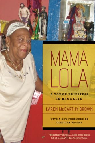 Mama Lola: A Vodou Priestess in Brooklyn (Comparative Studies in Religion and Society, Band 4)