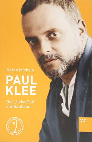 Paul Klee: Der »liebe Gott« am Bauhaus