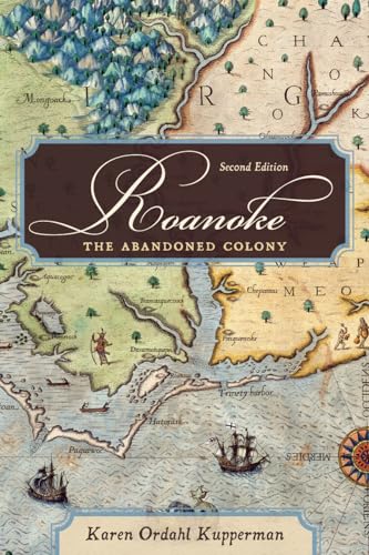 Roanoke: The Abandoned Colony, 2nd Edition von Rowman & Littlefield Publishers