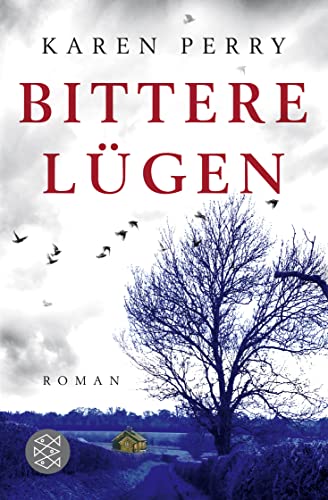 Bittere Lügen: Roman