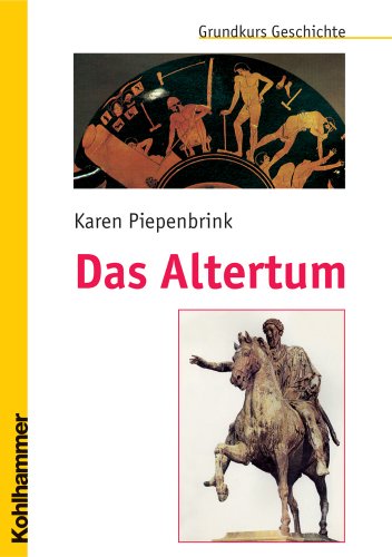 Das Altertum: Grundkurs Geschichte