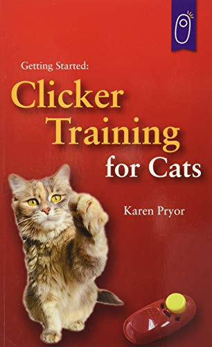 Getting Started: Clicker Training for Cats (Karen Pryor Clicker Books)