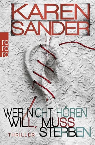 Wer nicht hören will, muss sterben: Thriller (Stadler & Montario ermitteln, Band 2) von Rowohlt Taschenbuch
