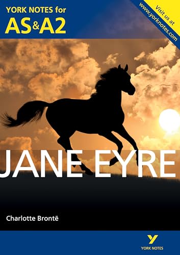 Jane Eyre: York Notes for AS & A2 (York Notes Advanced)