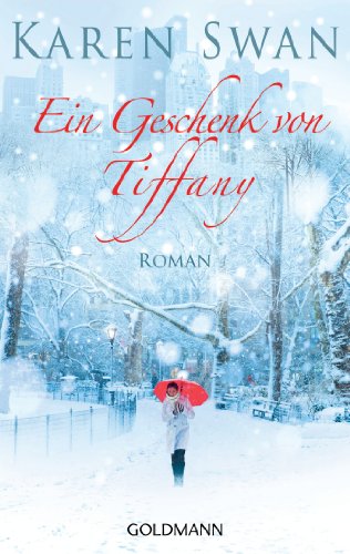 Ein Geschenk von Tiffany: Roman von Goldmann