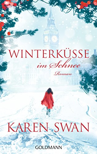 Winterküsse im Schnee: Roman Winterküsse im Schnee: Roman