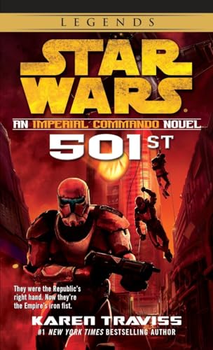501st: Star Wars Legends (Imperial Commando): An Imperial Commando Novel (Star Wars: Imperial Commando - Legends, Band 5)