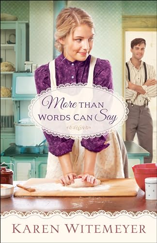 More Than Words Can Say von Bethany House Publishers