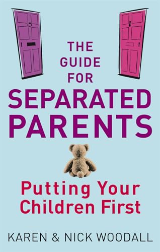 The Guide For Separated Parents: Putting children first von LITTLE, BROWN
