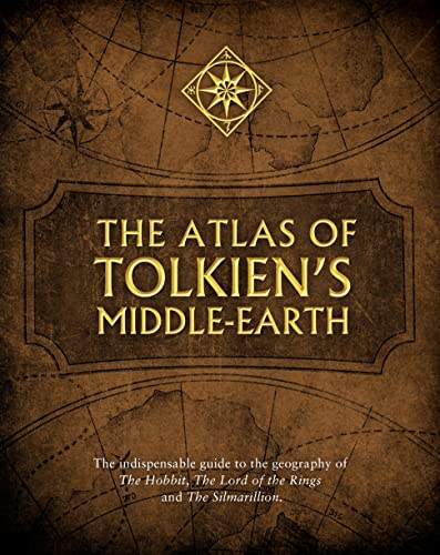 The Atlas of Tolkien’s Middle-earth: by J.R.R. Tolkien, Karen Wynn Fonstad and Christopher Tolkien