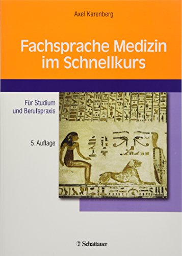 Fachsprache Medizin im Schnellkurs: Für Studium und Berufspraxis