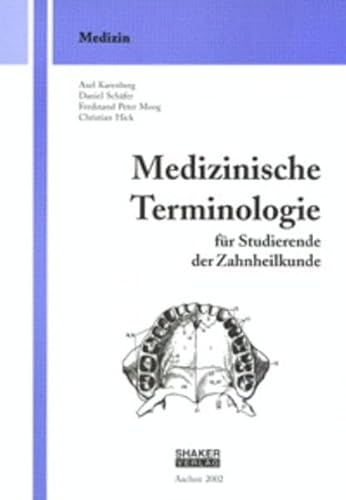 Medizinische Terminologie für Studierende der Zahnheilkunde (Berichte aus der Zahnmedizin)