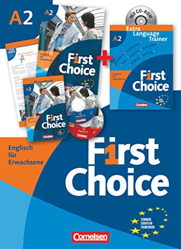 First Choice - Englisch für Erwachsene - A2: Kursbuch, Extra Language Trainer (ELT) mit CD-ROM - Mit Magazine CD, Classroom CD, Phrasebook im Paket von Cornelsen Verlag GmbH