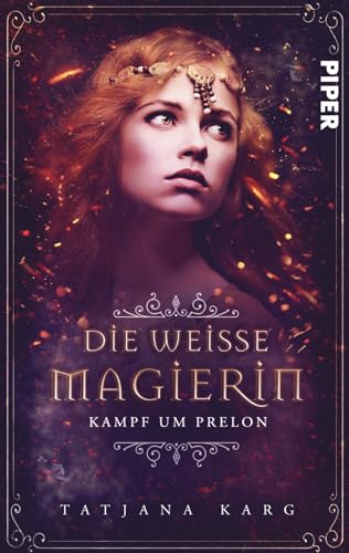 Die weiße Magierin: Kampf um Prelon (Raels Reise 2): Roman von Piper Wundervoll