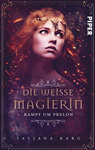 Die weiße Magierin: Kampf um Prelon (Raels Reise 2): Roman
