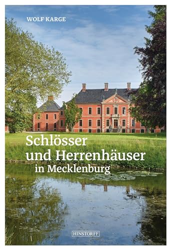 Schlösser und Herrenhäuser in Mecklenburg von Hinstorff Verlag GmbH
