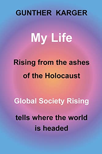 My Life: Global Society Rising von Createspace Independent Publishing Platform