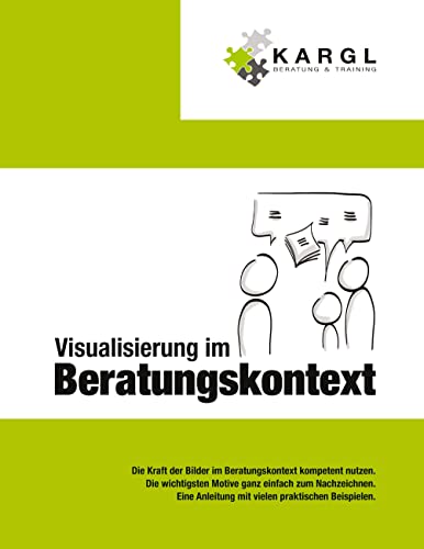 Visualisierung im Beratungskontext: Die Kraft der Bilder im Beratungskontext kompetent nutzen von tredition