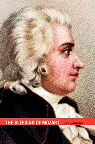 The Bleeding of Mozart von Xlibris