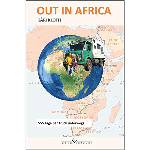 Out in Africa: 555 Tage per Truck unterwegs