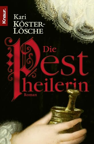 Die Pestheilerin: Roman