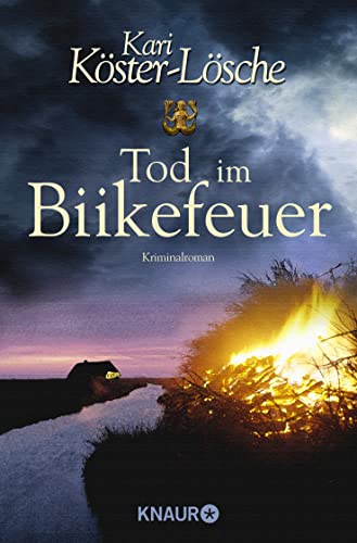 Tod im Biikefeuer: Kriminalroman von Droemer Knaur*