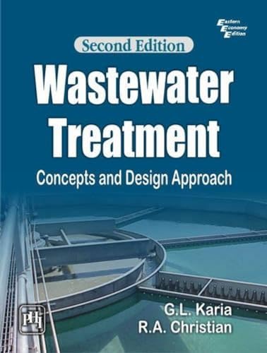 Wastewater Treatment: Concepts and Design Approach von PHI Learning