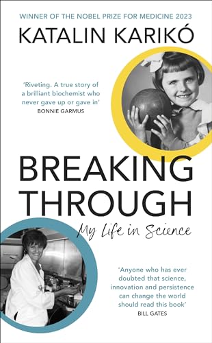 Breaking Through: My Life In Science von Bodley Head