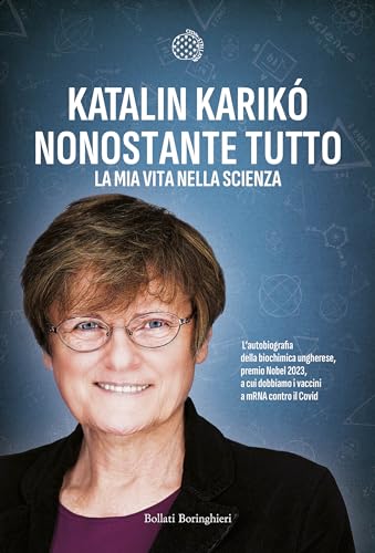 Nonostante tutto. La mia vita nella scienza (Cieli)