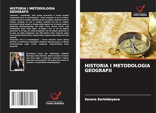 HISTORIA I METODOLOGIA GEOGRAFII: DE von Wydawnictwo Nasza Wiedza