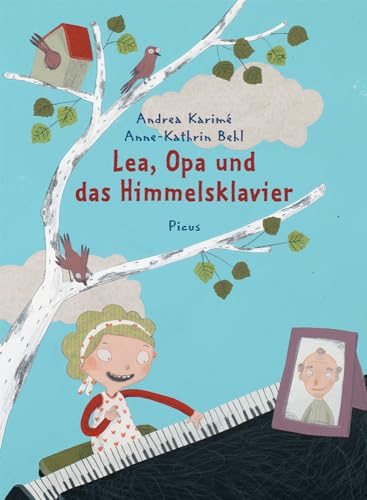 Lea, Opa und das Himmelsklavier von Picus Verlag GmbH