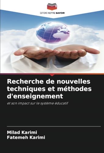 Recherche de nouvelles techniques et méthodes d'enseignement: et son impact sur le système éducatif