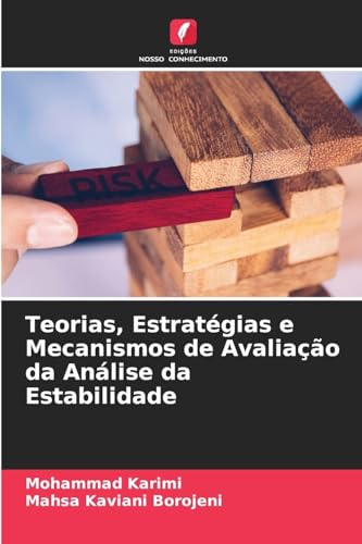 Teorias, Estratégias e Mecanismos de Avaliação da Análise da Estabilidade von Edições Nosso Conhecimento