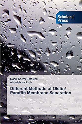 Different Methods of Olefin/ Paraffin Membrane Separation